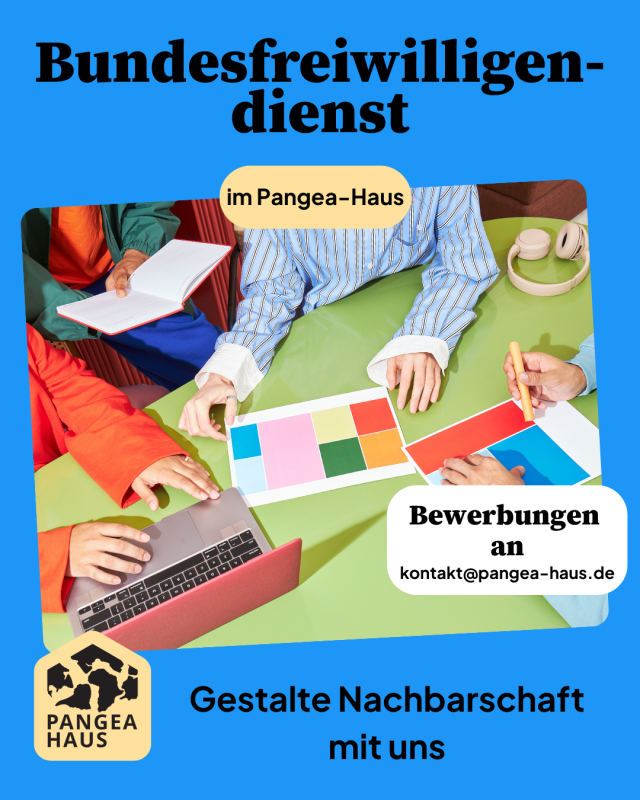 Bundesfreiwilligendienst im Pangea-Haus