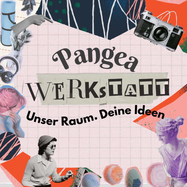 Pangea Werkstatt