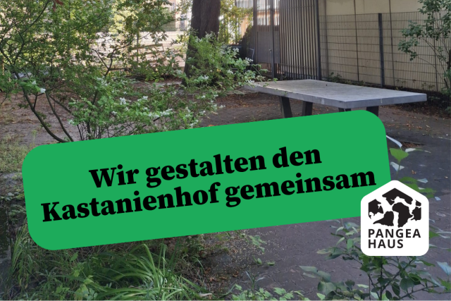 Wir gestalten den Kastanienhof zusammen